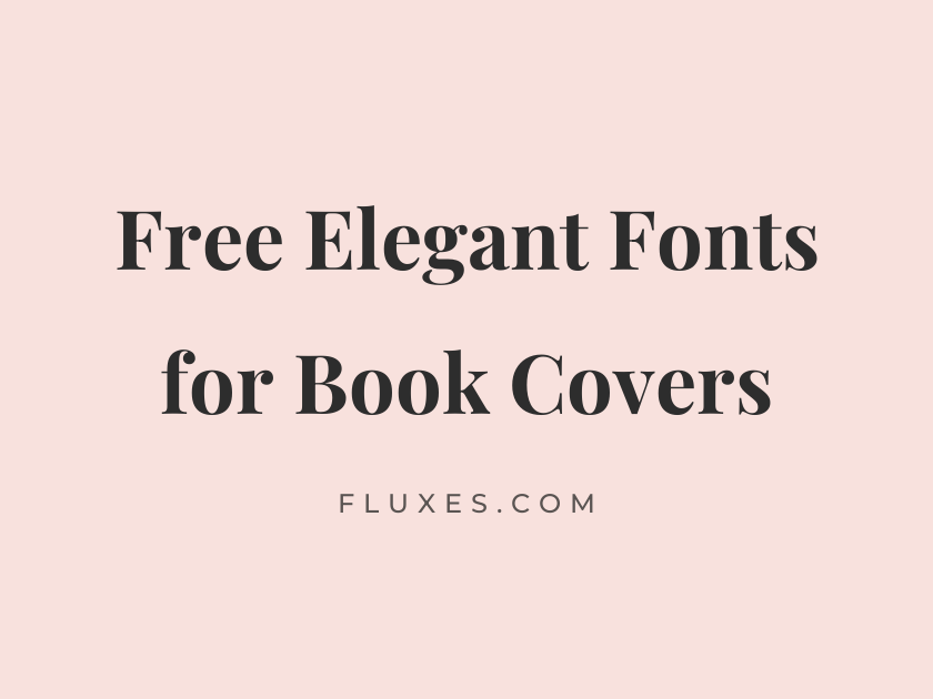 65 Best Free Elegant Fonts for Book Covers