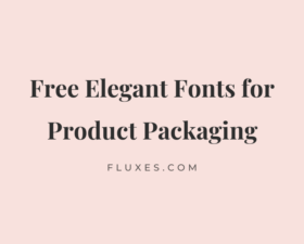 65 Best Free Elegant Fonts for Product Packaging