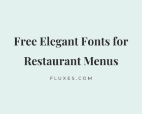 64 Best Free Elegant Fonts for Restaurant Menus