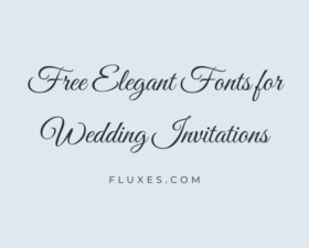 58 Best Free Elegant Fonts for Wedding Invitations