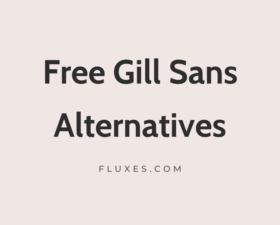 14 Best Free Fonts Alternatives to Gill Sans