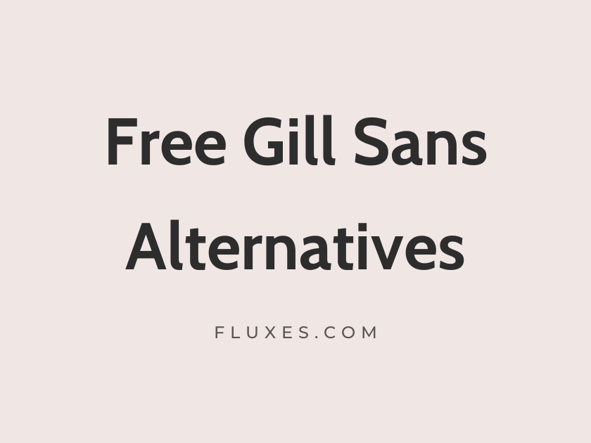 14 Best Free Fonts Alternatives to Gill Sans