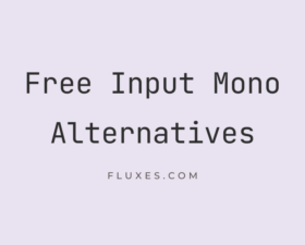 15 Best Free Fonts Alternatives to Input Mono