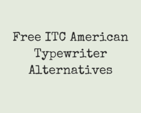 15 Best Free Fonts Alternatives to ITC American Typewriter