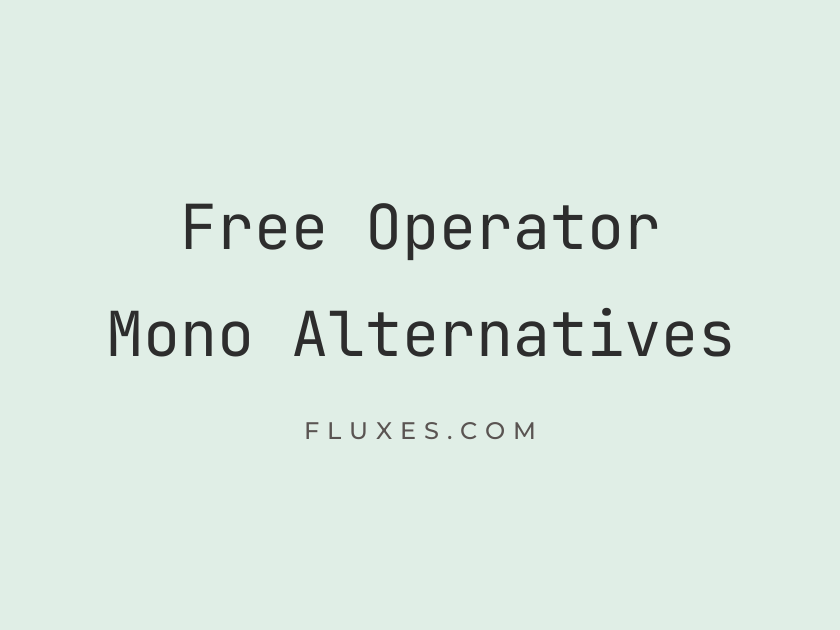 14 Best Free Fonts Alternatives to Operator Mono