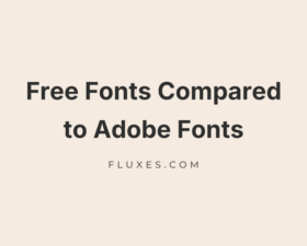 68 Best Free Fonts Compared to Adobe Fonts