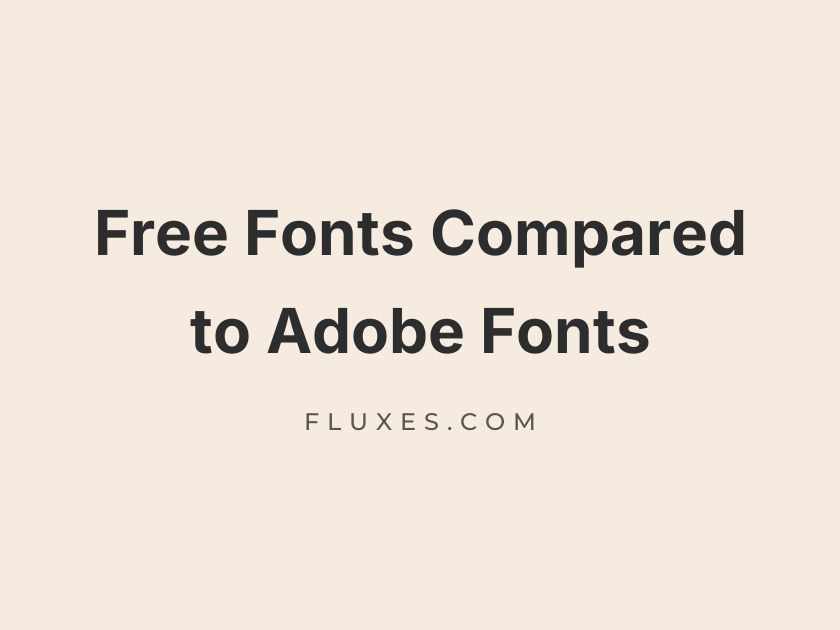 68 Best Free Fonts Compared to Adobe Fonts