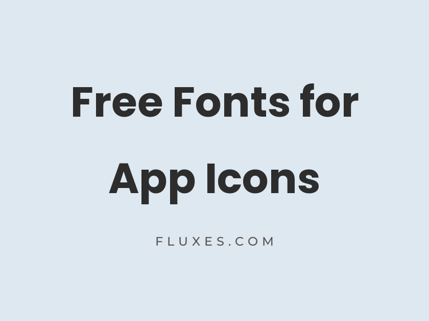 72 Best Free Fonts for App Icons
