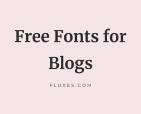 65 Best Free Fonts for Blogs