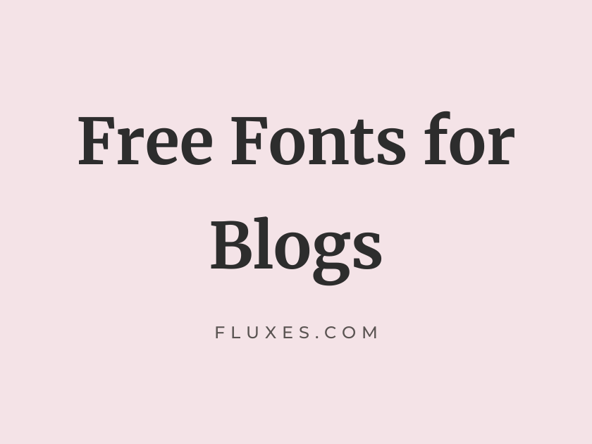 65 Best Free Fonts for Blogs