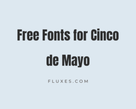 64 Best Free Fonts for Cinco de Mayo