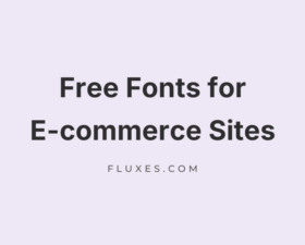69 Best Free Fonts for E-commerce Sites