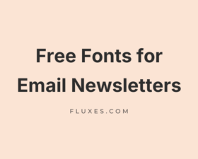 60 Best Free Fonts for Email Newsletters