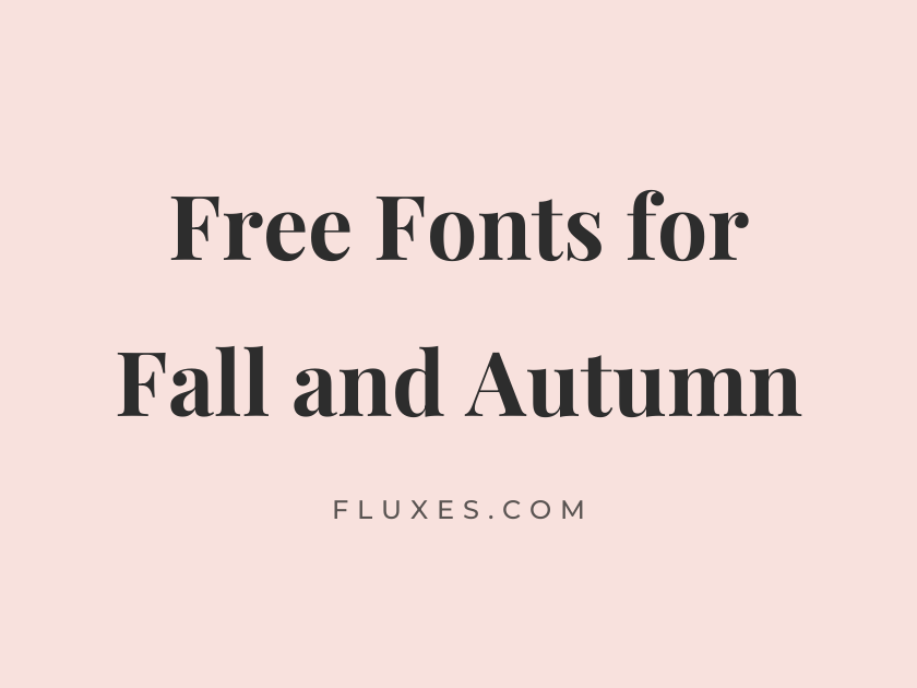 63 Best Free Fonts for Fall and Autumn