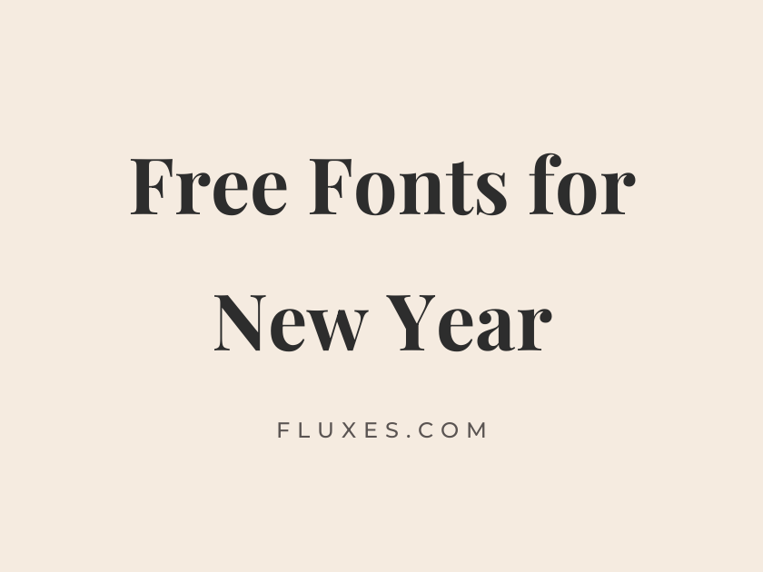 57 Best Free Fonts for New Year