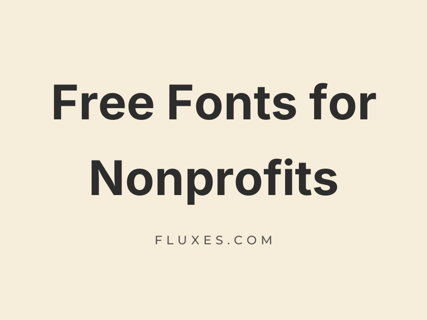62 Best Free Fonts for Nonprofits