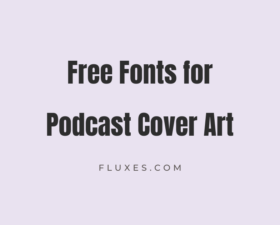 66 Best Free Fonts for Podcast Cover Art
