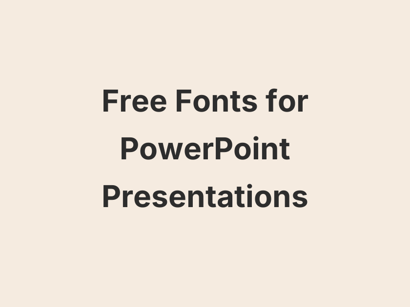 65 Best Free Fonts for PowerPoint Presentations