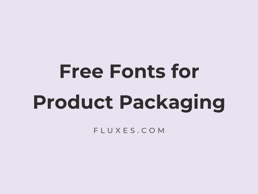 68 Best Free Fonts for Product Packaging
