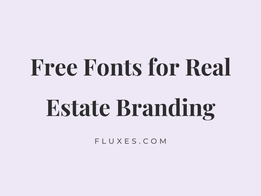 59 Best Free Fonts for Real Estate Branding