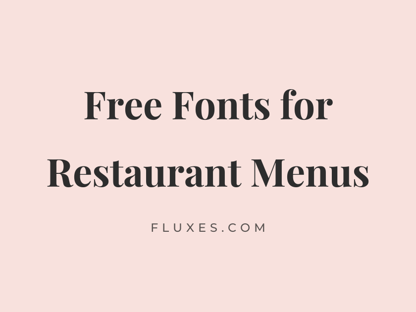 65 Best Free Fonts for Restaurant Menus