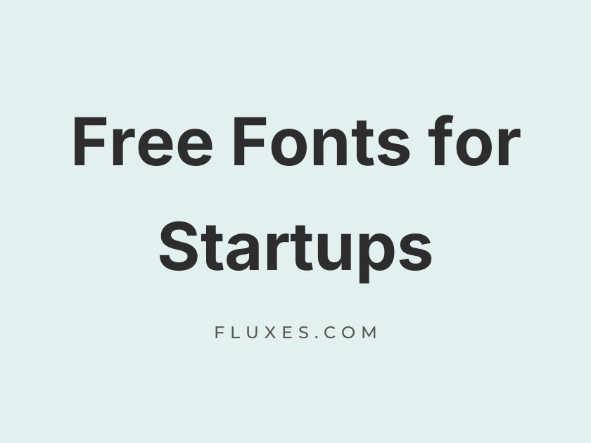 68 Best Free Fonts for Startups