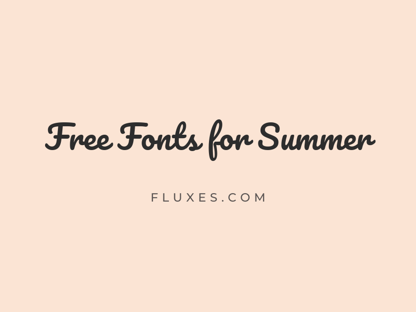 68 Best Free Fonts for Summer