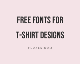 65 Best Free Fonts for T-Shirt Designs