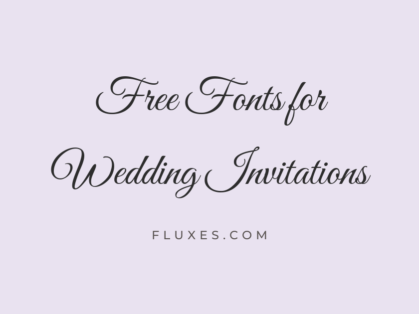 63 Best Free Fonts for Wedding Invitations
