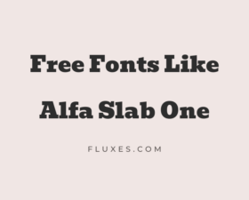 13 Best Free Fonts Similar to Alfa Slab One