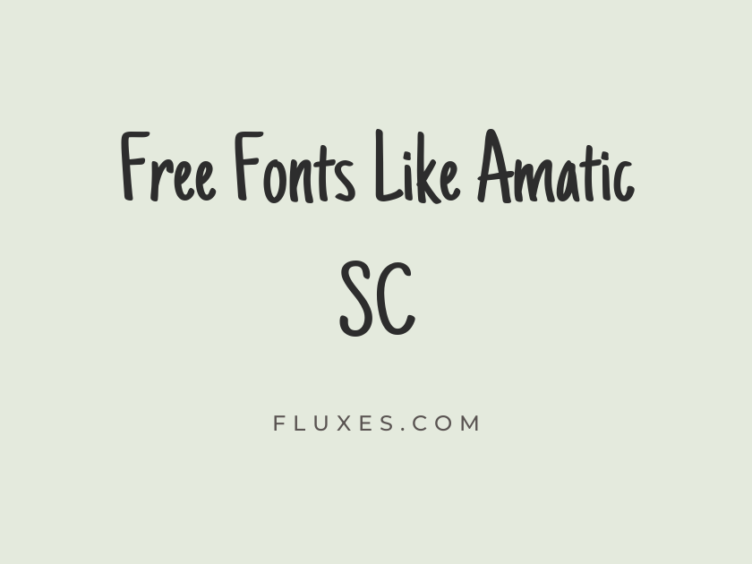 16 Best Free Fonts Similar to Amatic SC