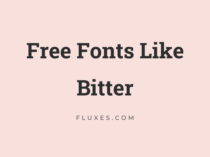 15 Best Free Fonts Similar to Bitter