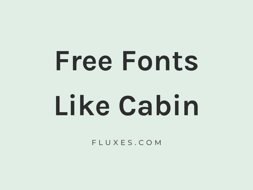 14 Best Free Fonts Similar to Cabin