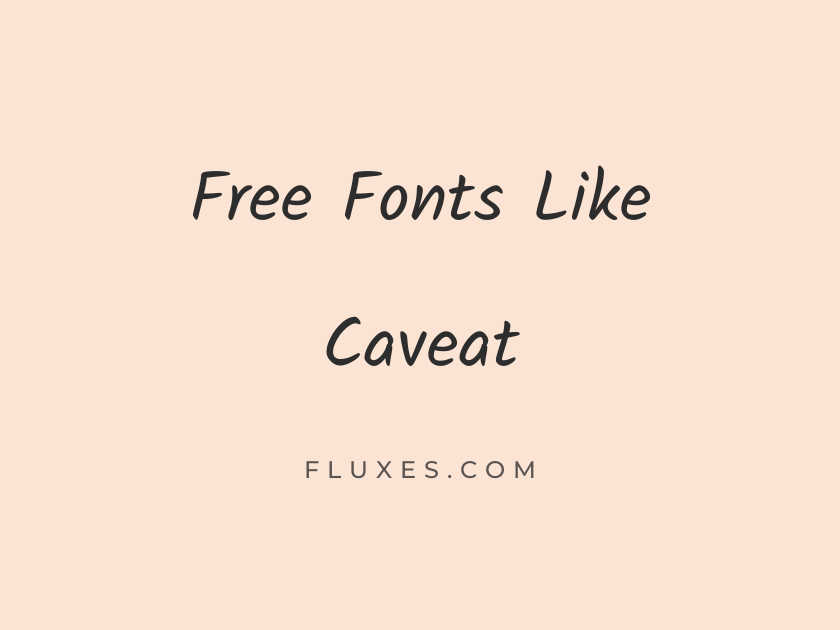 15 Best Free Fonts Similar to Caveat