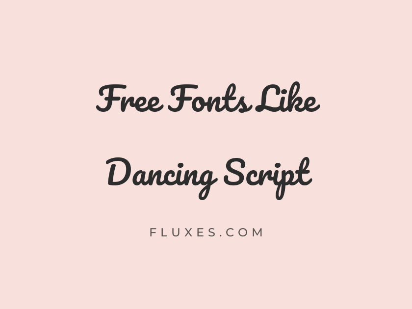 15 Best Free Fonts Similar to Dancing Script