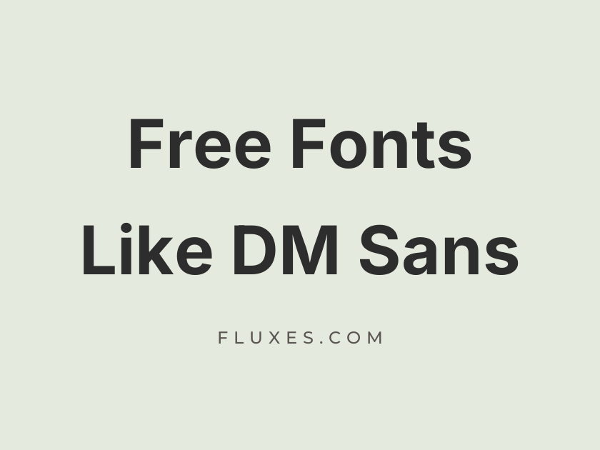 16 Best Free Fonts Similar to DM Sans