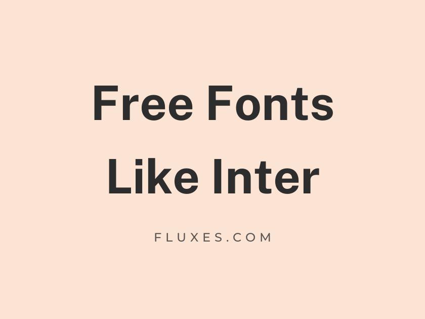 15 Best Free Fonts Similar to Inter