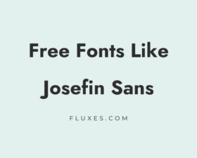 14 Best Free Fonts Similar to Josefin Sans