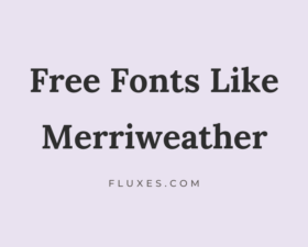 14 Best Free Fonts Similar to Merriweather