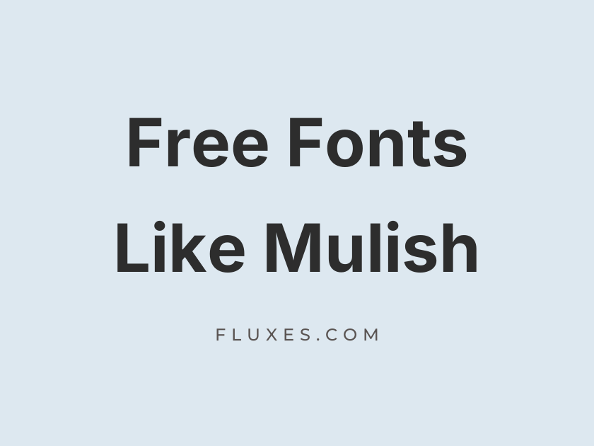 15 Best Free Fonts Similar to Mulish