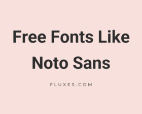 15 Best Free Fonts Similar to Noto Sans
