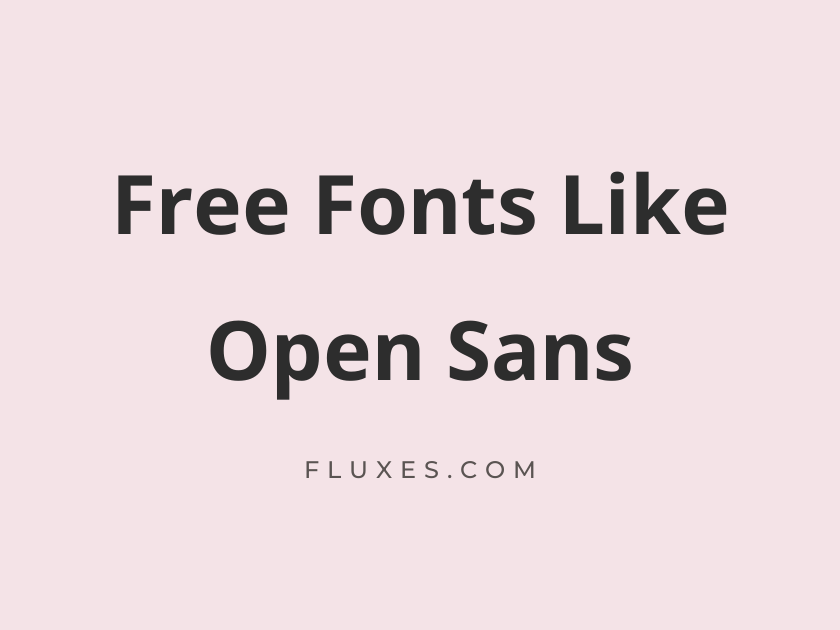15 Best Free Fonts Similar to Open Sans