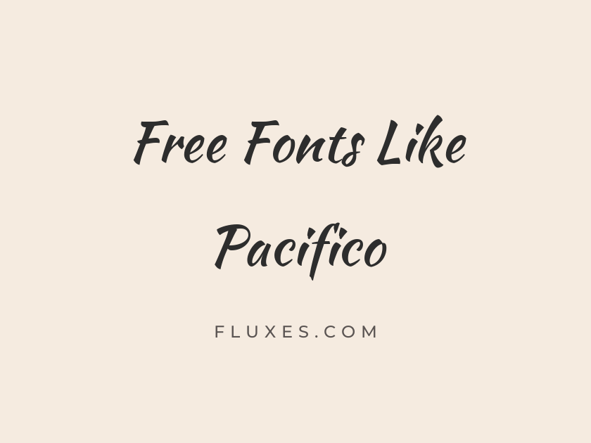 14 Best Free Fonts Similar to Pacifico