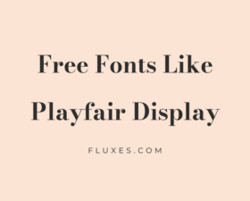 15 Best Free Fonts Similar to Playfair Display