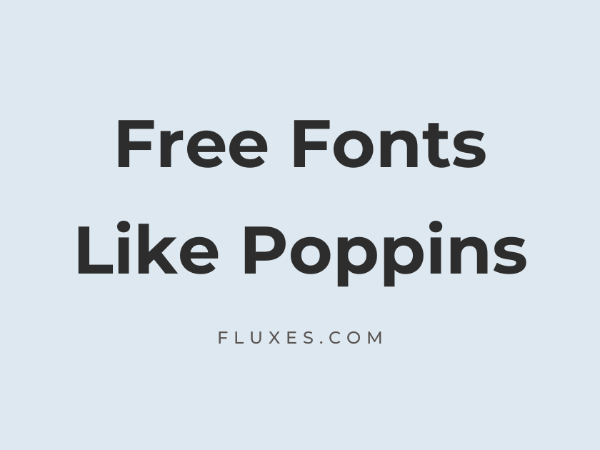 15 Best Free Fonts Similar to Poppins