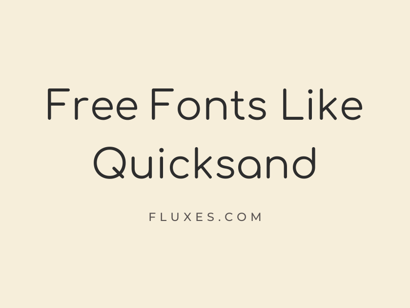 14 Best Free Fonts Similar to Quicksand