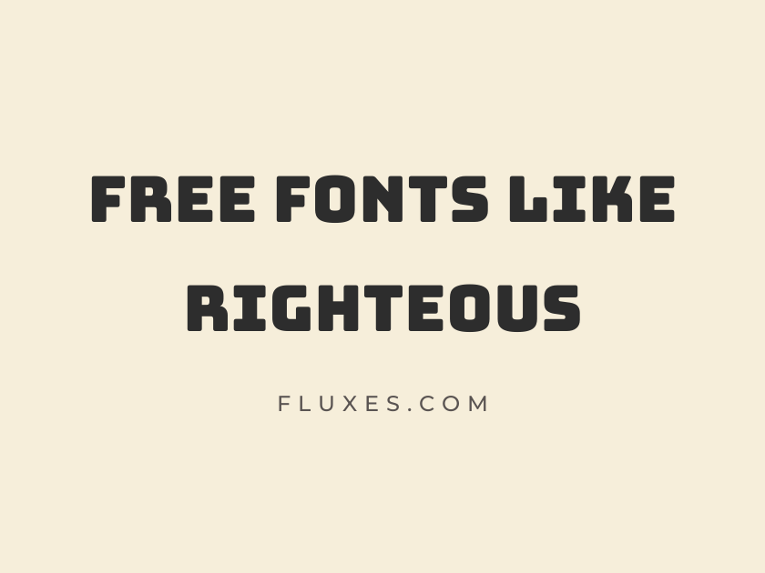 15 Best Free Fonts Similar to Righteous