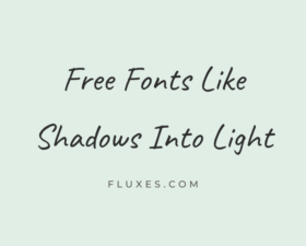 16 Best Free Fonts Similar to Shadows Into Light