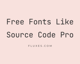 15 Best Free Fonts Similar to Source Code Pro