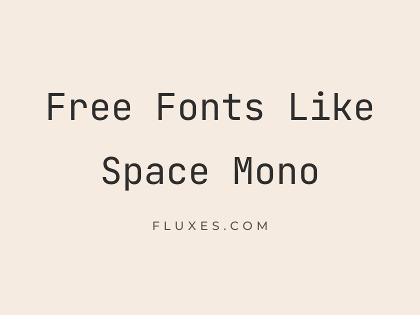 15 Best Free Fonts Similar to Space Mono